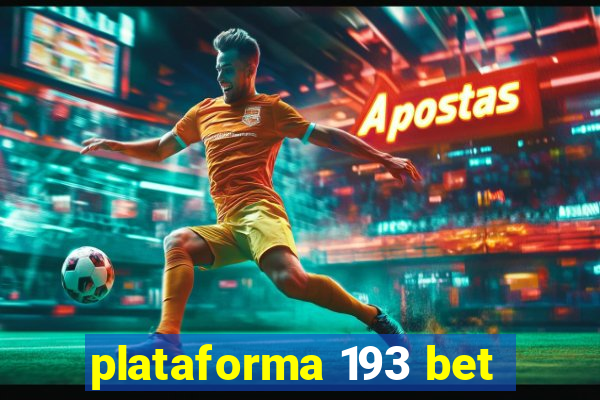 plataforma 193 bet